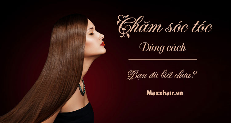 Mách bạn chăm sóc tóc đúng cách có thể bạn chưa biết 1