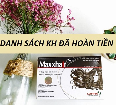 Maxxhair: Danh sách khách hàng đã được “Hoàn lại tiền” theo chương trình Cam kết