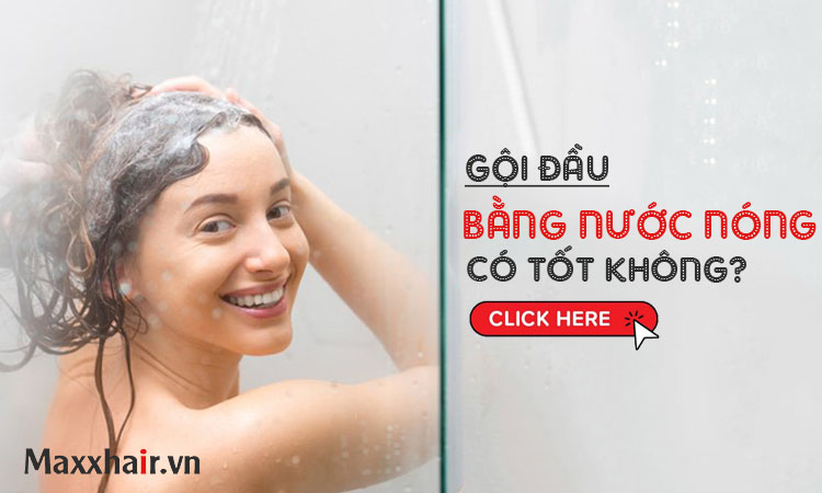 Gội đầu nước nóng hay nước lạnh tốt hơn?