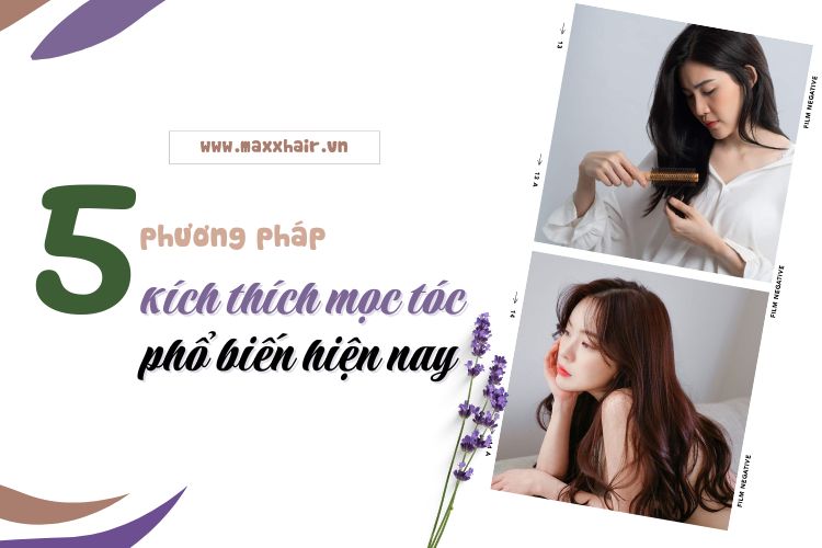 Mạch bạn 5 cách kích thích mọc tóc phổ biến hiện nay