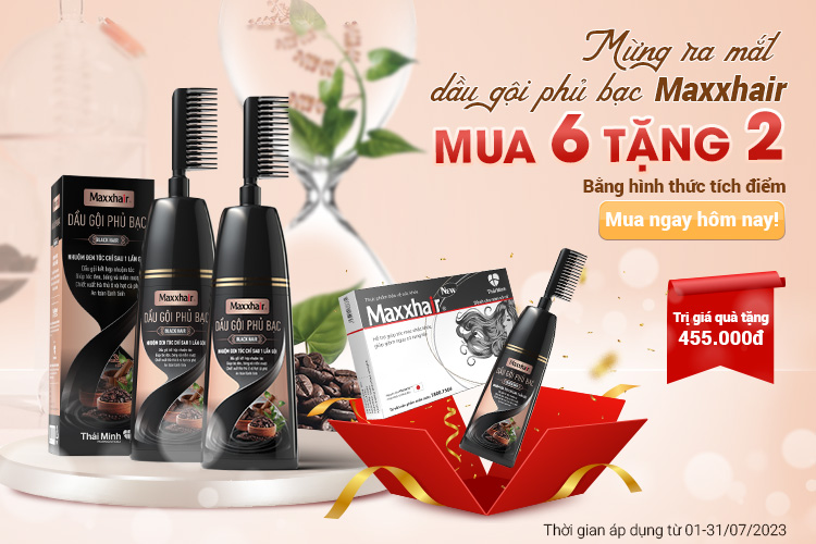 Mừng ra mắt Dầu gội phủ bạc Maxxhair: Ưu đãi MUA 6 TẶNG 2 bằng hình thức tích điểm