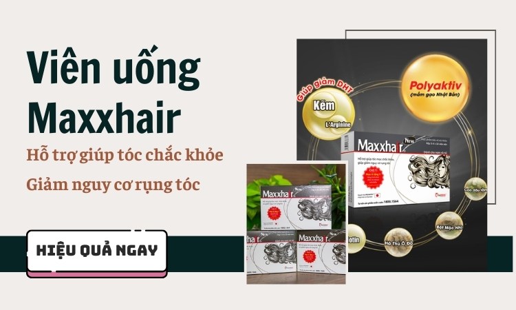 Maxxhair hỗ trợ phát triển nang tóc giúp tóc mọc nhanh chắc khỏe