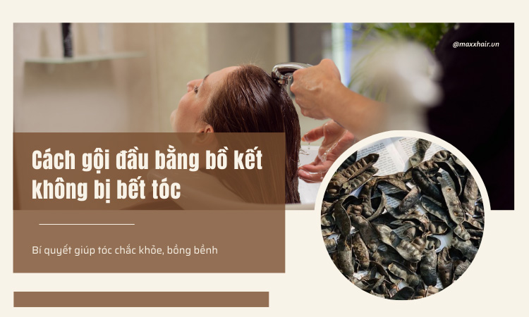 Cách gội đầu bằng bồ kết không bị bết tóc