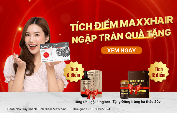 [Cực HOT] Tích điểm Maxxhair Ngập tràn Quà tặng